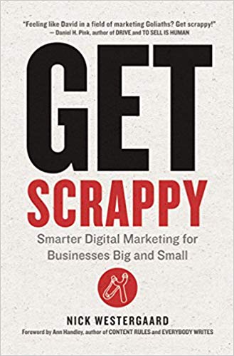Get Scrappy: Smarter Digital Marketing for Businesses Big and Small﻿