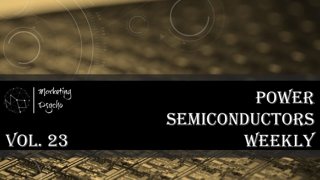 Power semiconductors weekly Vol. 23