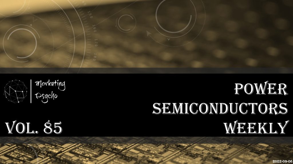 Power semiconductors weekly Vol 85